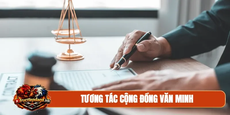 Tương tác cộng đồng văn minh